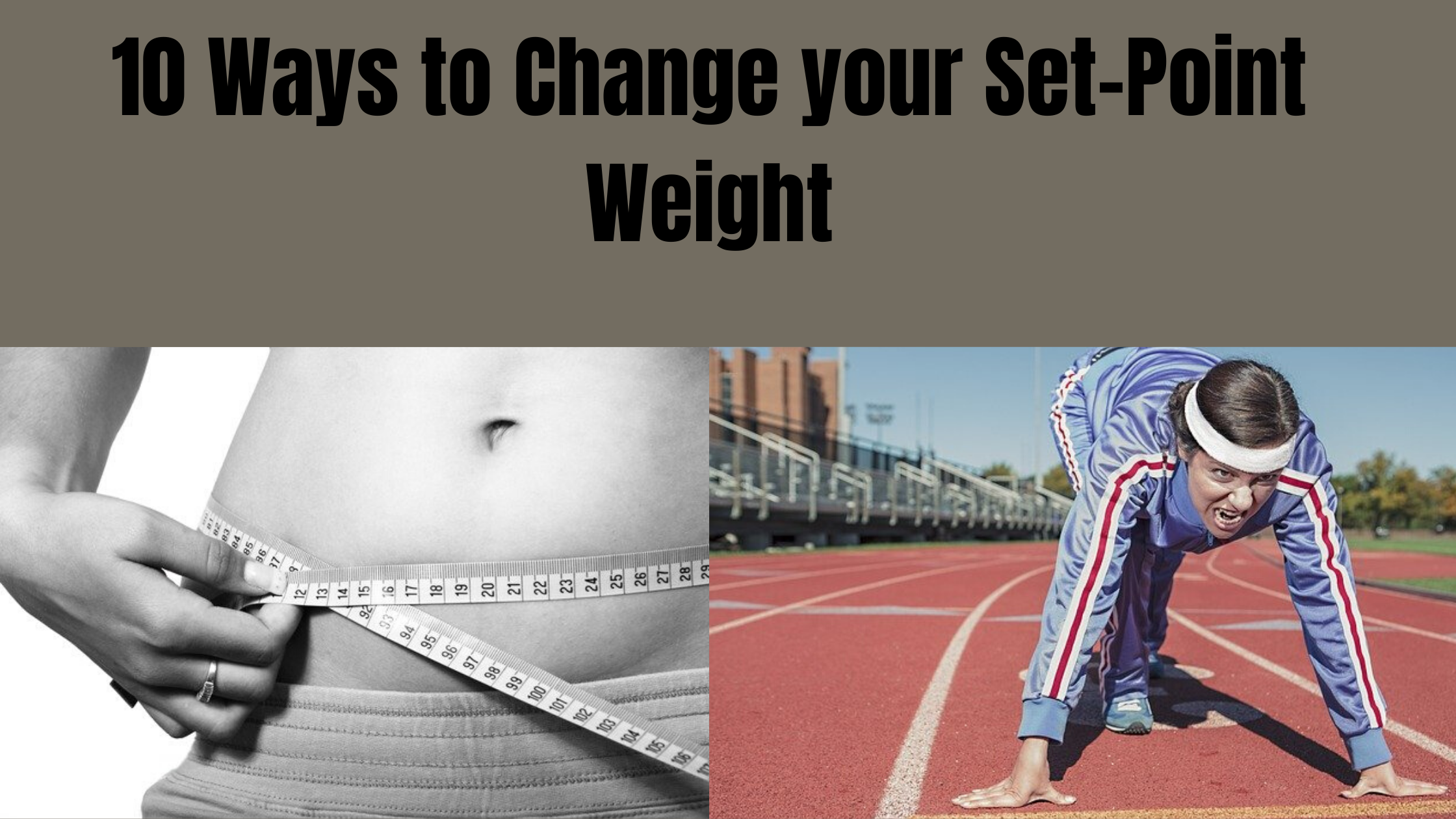 10 Ways to Change Your Set-point Weight